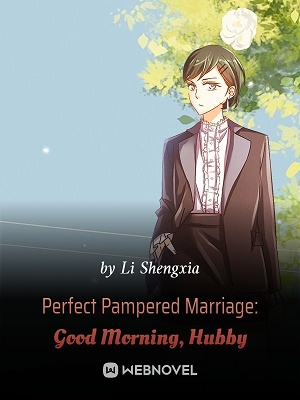 Perfect Pampered Marriage: Good Morning, Hubby