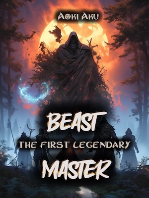 The First Legendary Beast Master